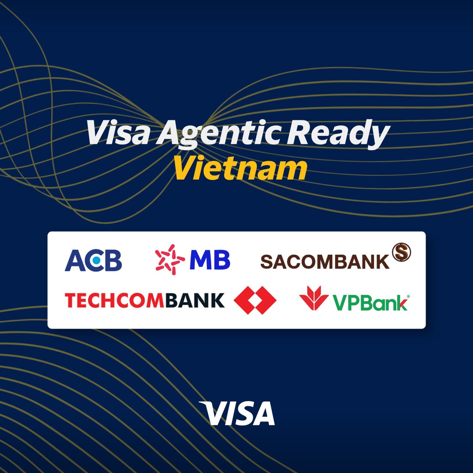 Visa ra mắt chương trình “Agentic Ready” tại châu Á - Thái Bình Dương với 5 ngân hàng Việt Nam tiên phong, đón đầu kỷ nguyên giao dịch bằng AI