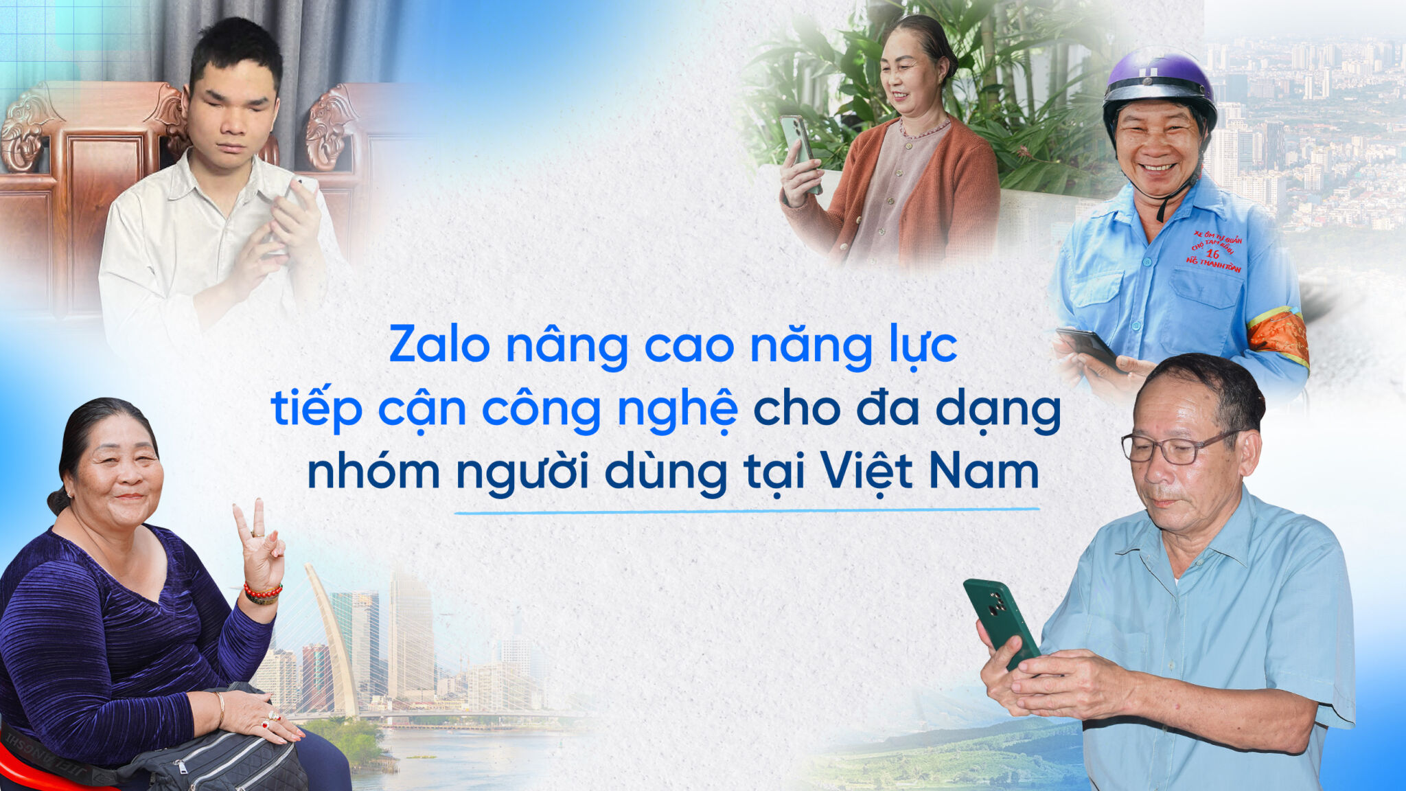 Zalo nâng cao năng lực tiếp cận công nghệ cho đa dạng nhóm người dùng tại Việt Nam Zalo nâng cao năng lực tiếp cận công nghệ cho đa dạng nhóm người dùng tại Việt Nam