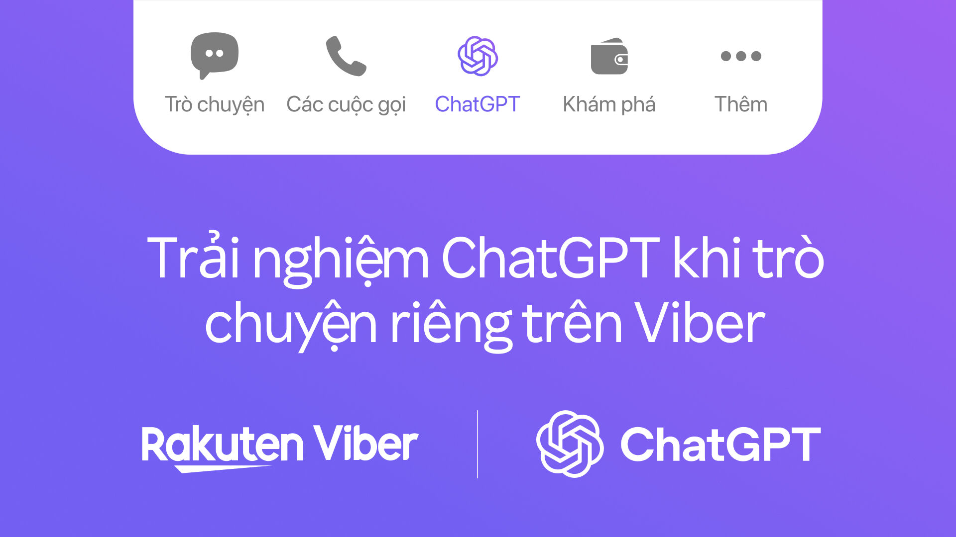 ChatGPT chính thức được tích hợp trên Viber, mang trợ lý AI đến với người dùng Việt Nam