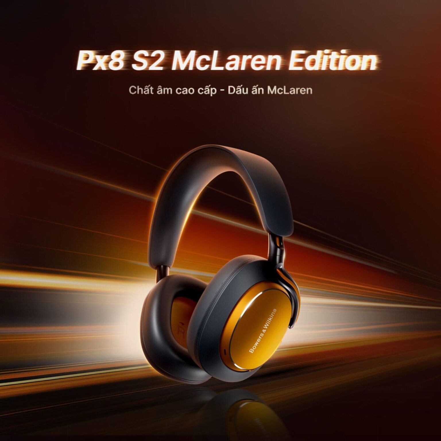 PGI ra mắt tai nghe cao cấp Px8 S2 McLaren Edition PGI mang tinh thần performance luxury trong flagship headphone Px8 S2 McLaren từ Bowers & Wilkins về Việt Nam