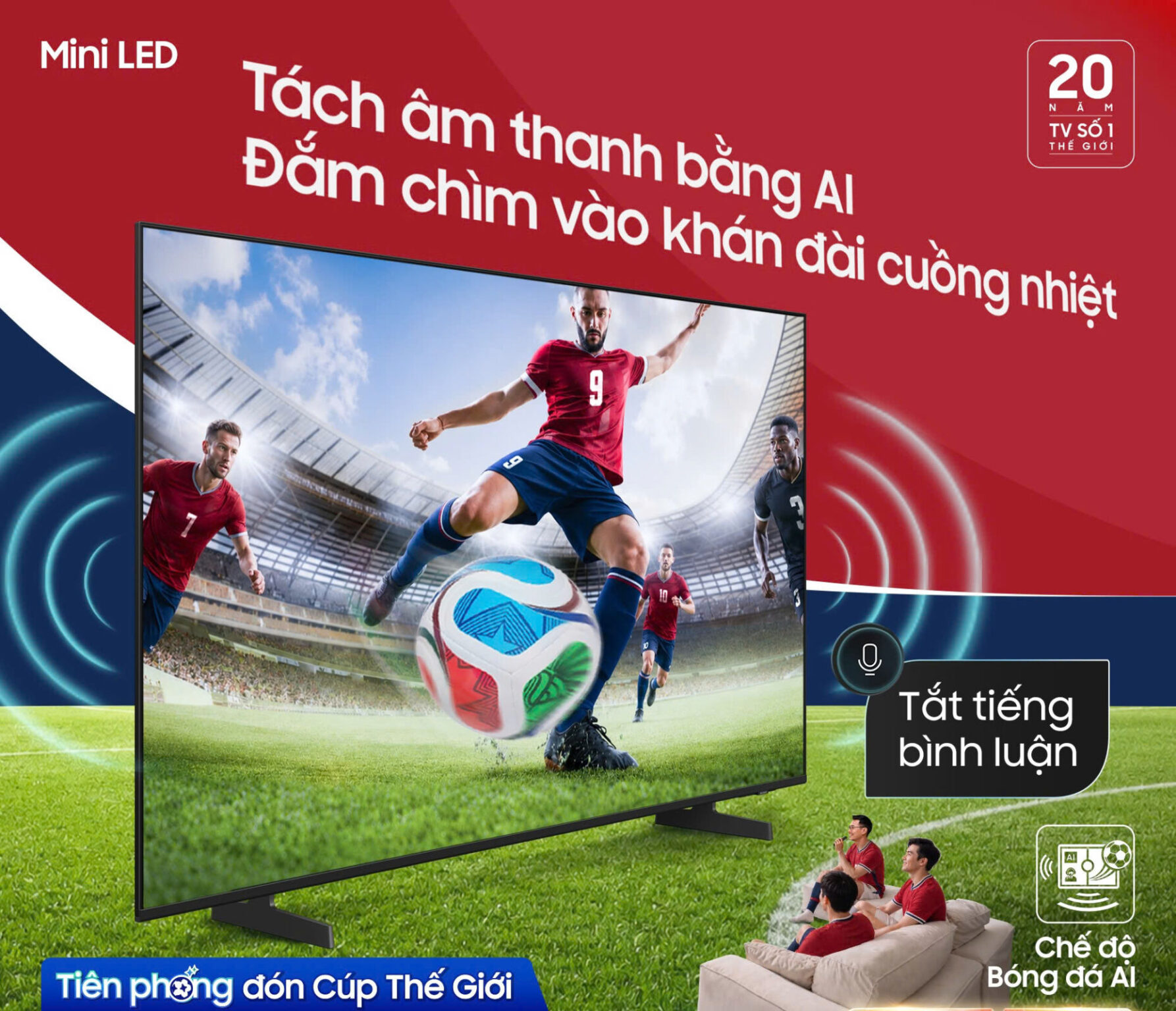 Samsung AI TV tung ưu đãi hấp dẫn, kết hợp cùng tính năng Vision AI Companion và Chế độ Bóng đá AI tối ưu cho trải nghiệm World Cup 2026