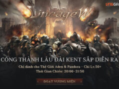 Lineage W – Quyền lực và tài phú sẽ về tay kẻ đoạt được Vương Quyền thành Kent sắp tới!