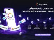 Payoneer chia sẻ cách thức hạ tầng tài chính hỗ trợ studio game Việt
