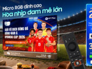 Samsung AI TV đồng hành cùng FPT Play – đơn vị phát sóng trực tiếp ASEAN HYUNDAI CUP 2026, mang đến nhiều ưu đãi hấp dẫn cho mùa bóng đá lớn