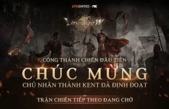 Công Thành Chiến Thành Kent để lại kỷ niệm đáng nhớ cho game thủ Lineage W