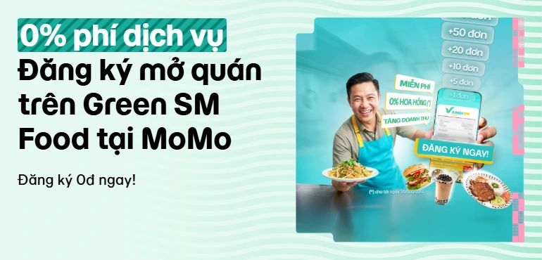 MoMo bắt tay Green SM Food: Mở rộng kênh tăng trưởng mới cho các chủ quán F&B MoMo bắt tay Green SM Food: Mở rộng kênh tăng trưởng mới cho các chủ quán F&B