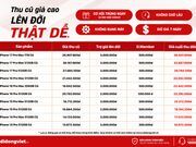 Thị trường máy cũ sôi động trước mùa flagship mới